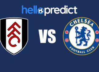 Fulham vs Chelsea Prediction and Match Preview