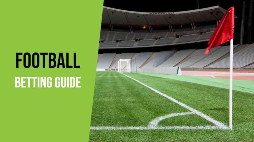 Guide to Football Betting