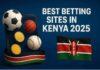Betting Sites in Kenya